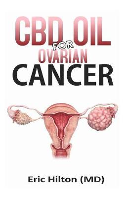 Book cover for CBD Oil for Ovarian Cancer