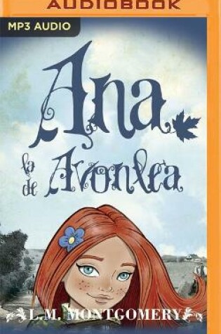 Cover of Ana, La de Avonlea (Narración En Castellano)