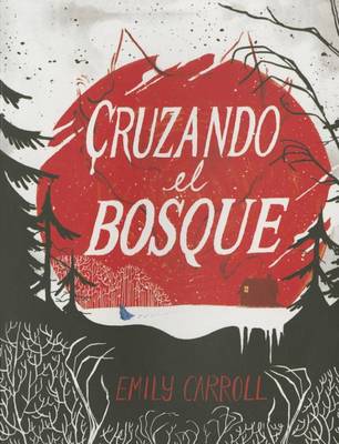 Book cover for Cruzando El Bosque
