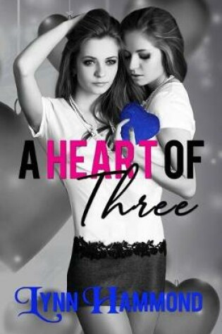 Cover of A Heart of Three