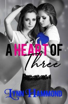 Book cover for A Heart of Three