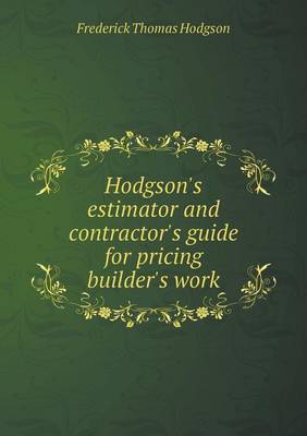 Book cover for Hodgson's estimator and contractor's guide for pricing builder's work