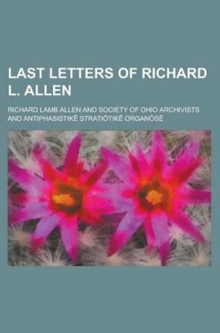 Cover of Last Letters of Richard L. Allen