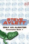 Book cover for Only an Alligator