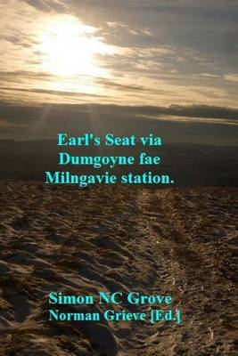 Book cover for Earl's Seat via Dumgoyne fae Milngavie station.