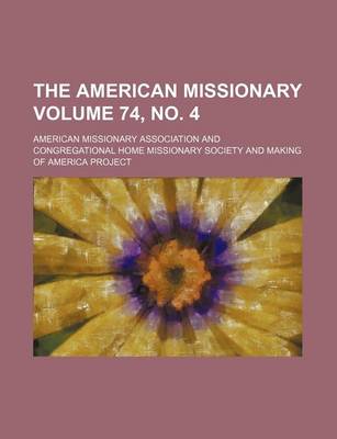 Book cover for The American Missionary Volume 74, No. 4