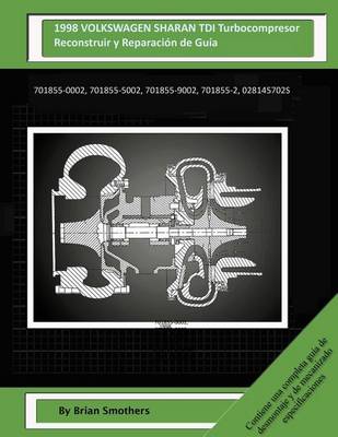 Book cover for 1998 VOLKSWAGEN SHARAN TDI Turbocompresor Reconstruir y Reparacion de Guia