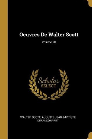 Cover of Oeuvres De Walter Scott; Volume 20