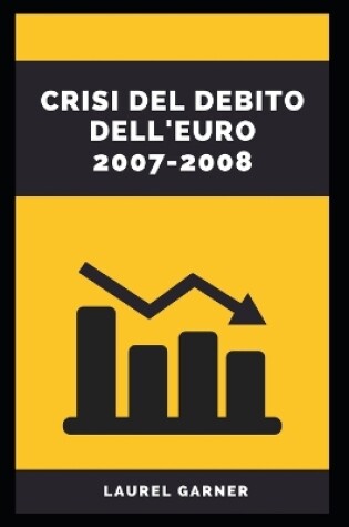 Cover of Crisi del Debito Dell'euro 2007-2008