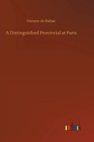 Cover of A Distinguished Provincial at Paris