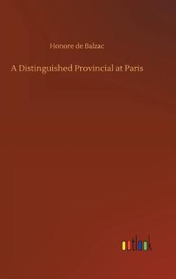Cover of A Distinguished Provincial at Paris