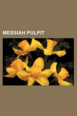 Cover of Messiah Pulpit (Volume 7)