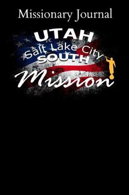 Book cover for Missionary Journal Utah Salt Lake City South Mission