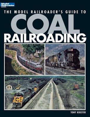 Cover of Model Railroader's Guide to Coal Railroading