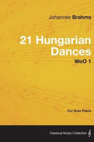 Cover of 21 Hungarian Dances - For Solo Piano WoO 1