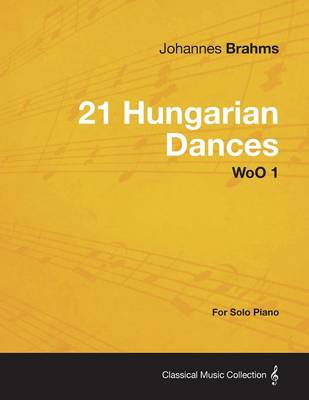 Book cover for 21 Hungarian Dances - For Solo Piano WoO 1