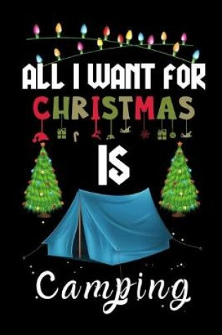 Cover of All I Want For Christmas Is Camping