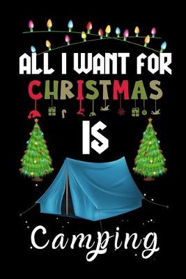 Book cover for All I Want For Christmas Is Camping