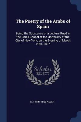 Book cover for The Poetry of the Arabs of Spain