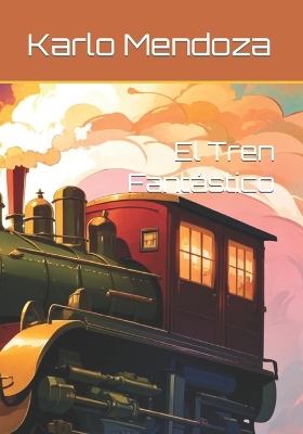 Cover of El Tren Fantástico