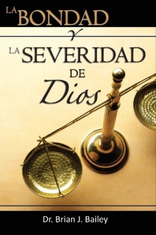 Cover of La bondad y la severidad de Dios