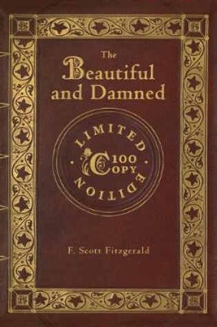 Cover of The Beautiful and Damned (100 Copy Limited Edition)