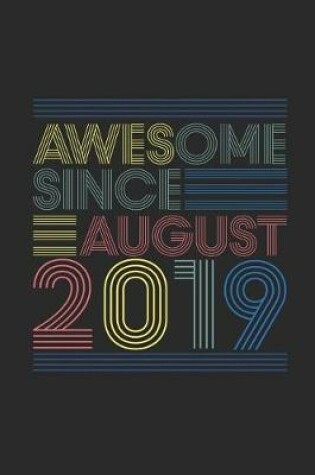 Cover of Awesome Since August 2019