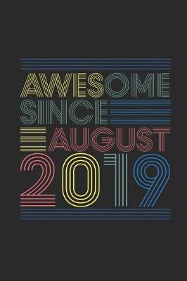 Book cover for Awesome Since August 2019