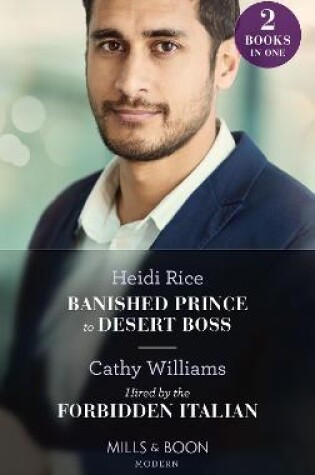 Cover of Banished Prince To Desert Boss / Hired By The Forbidden Italian