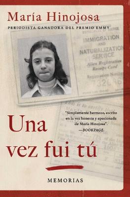 Cover of Una Vez Fui Tú (Once I Was You Spanish Edition)