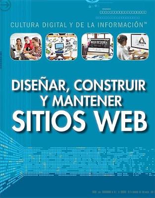 Cover of Diseñar, Construir Y Mantener Sitios Web (Designing, Building, and Maintaining Websites)