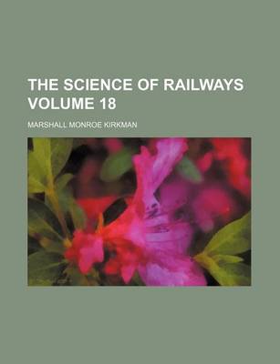 Book cover for The Science of Railways Volume 18