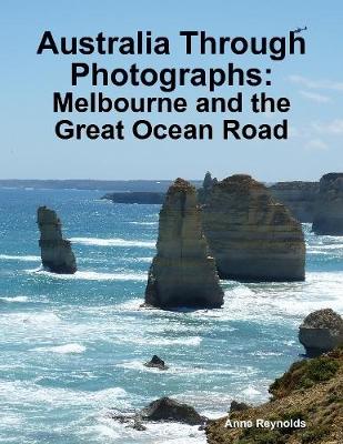 Book cover for Australia Through Photographs: Melbourne and the Great Ocean Road