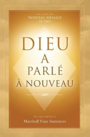 Cover of Dieu a Parle a Nouveau