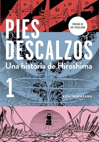 Cover of Pies descalzos 1 (Barefoot Gen, Vol. 1: A Cartoon Story of Hiroshima) / Barefoot Gen, Vol.1: A Cartoon Story of Hiroshima