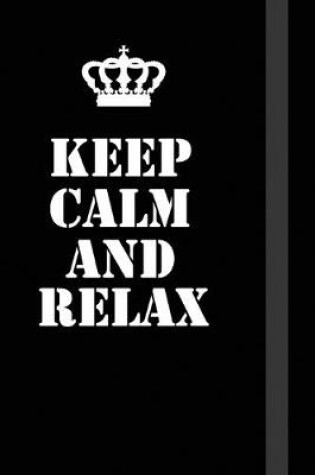 Cover of Keep Calm And Relax