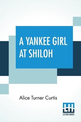 Book cover for A Yankee Girl At Shiloh