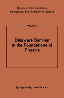 Book cover for Delaware Seminar in the Foundations of Physics