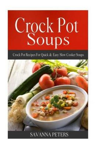 Cover of Crock Pot Soups