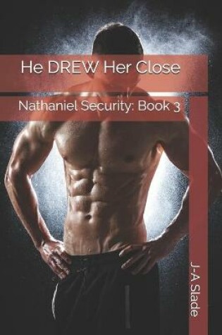 Cover of He DREW Her Close