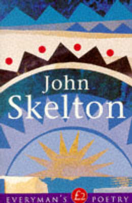 Cover of John Skelton: Everyman Poetry