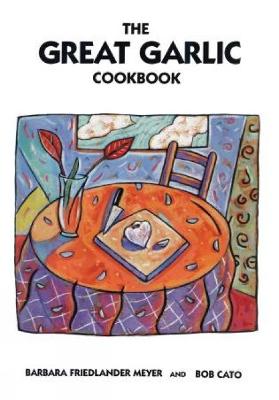 Book cover for The Great Garlic Cookbook