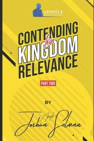 Cover of Contending for Kingdom Relevance Part 2