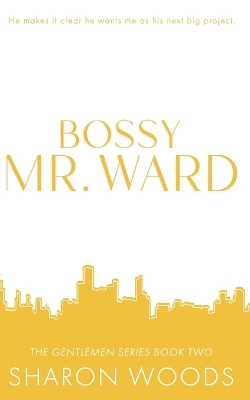 Book cover for Bossy Mr. Ward Special Edition