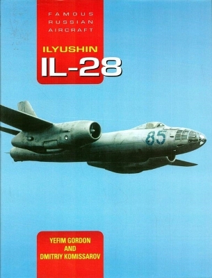 Book cover for Famous Russian Aircraft: Ilyushin Il-28