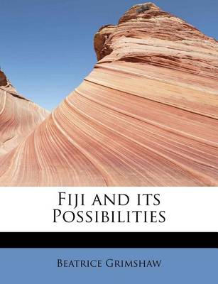 Book cover for Fiji and Its Possibilities