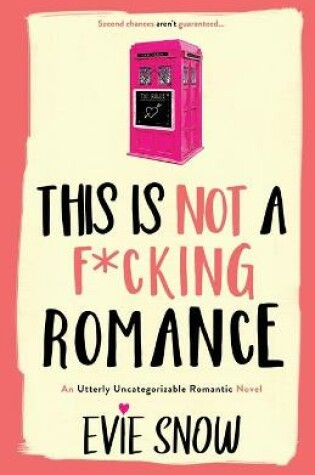 Cover of This Is Not A F*cking Romance