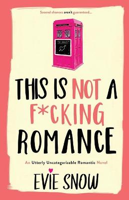 Cover of This Is Not A F*cking Romance