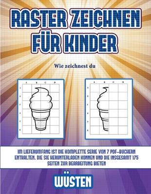 Cover of Wie zeichnest du (Raster zeichnen für Kinder - Wüsten)