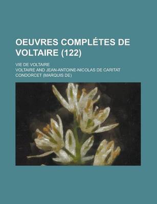 Book cover for Oeuvres Completes de Voltaire; Vie de Voltaire (122 )